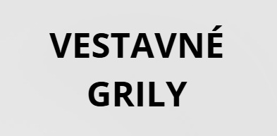 VESTAVNÉ GRILY